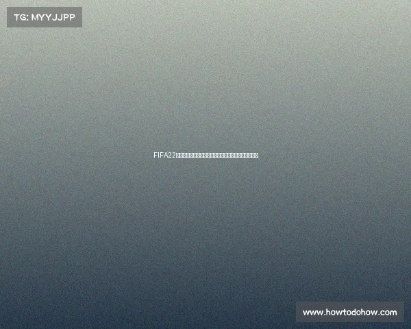 FIFA22是否有世界杯模式全面解析与玩法体验说明深度分析篇 FIFA22是否有世界杯模式全面解析与玩法体验说明深度分析篇